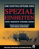 Die Enzyklop&auml;die der Spezialeinheiten - Kriseninterventionskr&auml;fte, Terrorbek&auml;mpfung - Mike Ryan, Chris Mann, Alexander Stilwell
