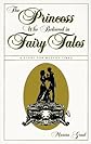 The Princess Who Believed in Fairy Tales: A Story for Modern Times