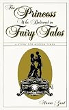 The Princess Who Believed in Fairy Tales
 A Story for Modern Times,
Marcia Grad