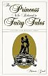 The Princess Who Believed in Fairy Tales: A Story for Modern Times