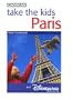 Take the Kids Paris & Disneyland