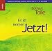 Es ist immer Jetzt! 5 CDs: Audios der Vortr&auml;ge in Z&uuml;rich und Bern vom 11. + 15. Mai 2004