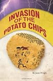 Invasion of the Potato Chips