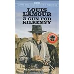 A Gun for Kilkenny (Louis L'Amour) book cover