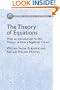 The Theory of Equations: With an Introduction to the Theory of Binary Algebraic Forms (Dover Phoenix Editions)