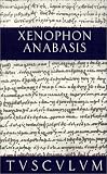 Produkt-Bild: Anabasis. Der Zug der Zehntausend (Sammlung Tusculum)