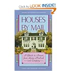 Houses by Mail: A Guide to Houses from Sears, Roebuck and Company by Katherine Cole Stevenson and H. Ward Jandl