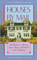 Houses by Mail: A Guide to Houses from Sears, Roebuck and Company