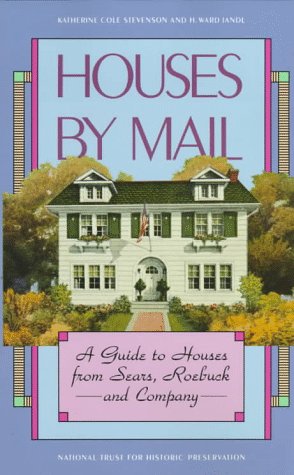Houses by Mail: A Guide to Houses from Sears, Roebuck and Company