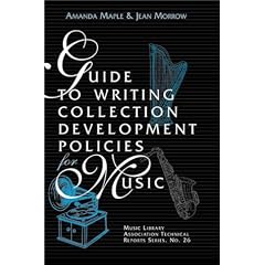 Guide to Writing Collection Development Policies for Music