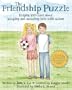 The Friendship Puzzle: Helping Kids Learn About Accepting and Including Kids with Autism