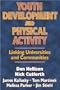 Youth Development & Physical Activity: Linking Univ./Communities