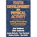 Youth Development & Physical Activity: Linking Univ./Communities