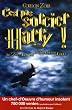C'est pas sorcier, Harry ! : Le septi�me livre n'aura pas lieu
