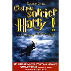 C'est pas sorcier, Harry ! : Le septi�me livre n'aura pas lieu