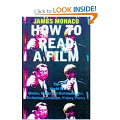 How to Read a Film: The World of Movies, Media, Multimedia: Language, History, Theory