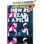 How to Read a Film: The World of Movies, Media, Multimedia - Language, History, Theory