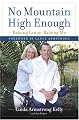 No Mountain High Enough: Raising Lance, Raising Me
