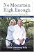No Mountain High Enough: Raising Lance, Raising Me