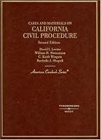 Cases and Materials on California Civil Procedure, Second Edition (American Casebook Series)