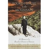 Fourth Uncle in the Mountain: A Memoir of a Barefoot Doctor in Vietnam