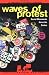 Waves of Protest: Social Movements Since the Sixties (People, Passions & Power)