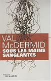 Sous les mains sanglantes par McDermid
