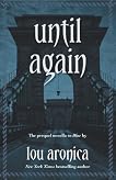 Until Again: Prequel Novella to BLUE