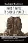 Hard Travel to Sacred Places