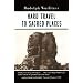 Hard Travel to Sacred Places