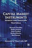 Capital market instruments : analysis and valuation