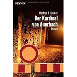 Der Kardinal von Auerbach: Romanvon "Manfred H. Kr�mer"