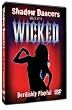Shadow Dancers Vol 9. It's Wicked