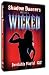 Shadow Dancers Vol 9. It's Wicked