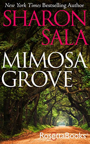 Mimosa Grove, by Sharon Sala