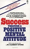 Success Through a Positive Mental Attitude