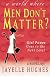 Men Don't Matter