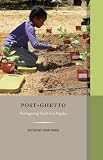 Post-ghetto : reimagining South Los Angeles