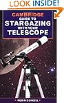 The Cambridge Guide to Stargazing wit...