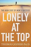 Lonely at the top : the high cost of men's success