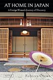 At Home in Japan: A Foreign Woman's Journey of Discovery