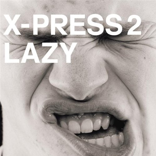 X-Press 2 - Lazy / Ac/dc - Zortam Music