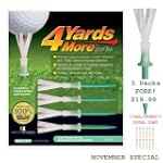 4 Yards More Golf Tee (4 Inch) *HOLIDAY SPECIAL* 3 FORE! $19.99 (12 Tees) / Total Price Delivered Anywhere Continental US