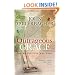 Outrageous Grace: Taking the Long Way Home