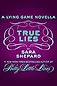 True Lies: A Lying Game Novella
