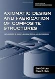 Axiomatic Design And Fabrication Of Comp...
