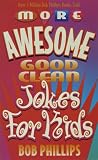 More Awesome Good Clean Jokes for Kids