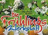 Die Fr�hlings-Werkstatt - Sabine Willmeroth
