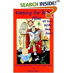 Keeping the Baby Alive till Your Wife Gets Home