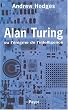 Alan Turing ou l'�nigme de l'intelligence